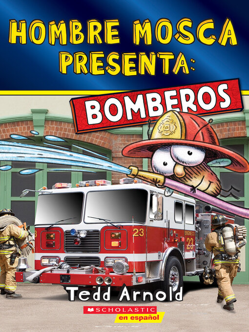 Title details for Fly Guy Presents: Firefighters by Tedd Arnold - Available